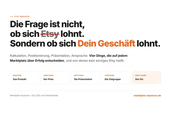Die Frage ist nicht, ob sich Etsy lohnt, sondern ob sich Dein Geschäft lohnt